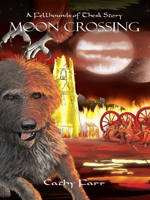 Title details for Moon Crossing--A Fellhounds of Thesk Story by Cathy Farr - Available